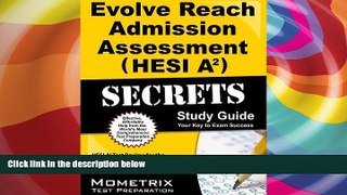 Best Price Evolve Reach Admission Assessment (HESI A2) Secrets Study Guide: HESI A2 Test Review