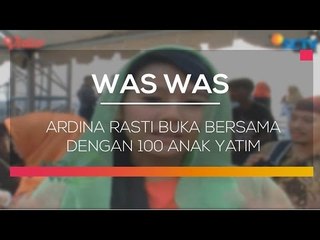 Ardina Rasti Buka Bersama dengan 100 Anak Yatim - Was Was