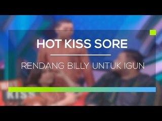 Rendang Billy untuk Ivan Gunawan - Hot Kiss Sore