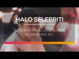 Sosok Petinju Legendaris Muhammad Al - Halo Selebriti
