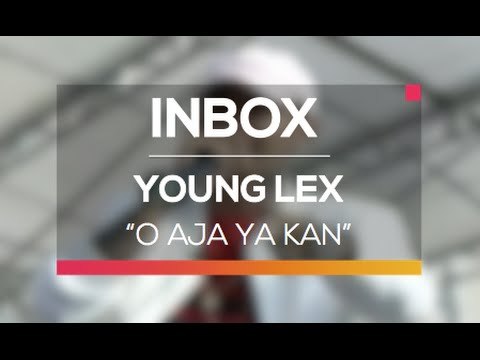 Young Lex - O Aja Ya Kan (Live on Inbox)