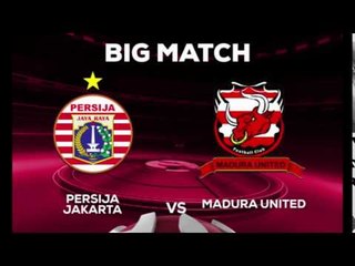 Persija Jakarta vs Madura United - 24 Juli di SCTV (TSC 2016)