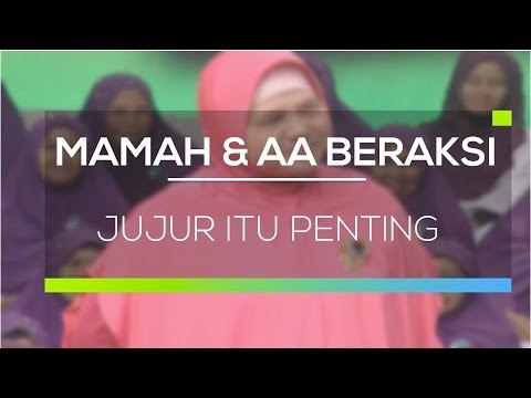 Mamah dan Aa Beraksi - Jujur Itu Penting