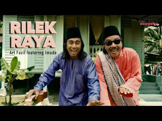 Rilek Raya: Art Fazil (feat. Imuda)