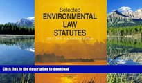 PDF [FREE] DOWNLOAD  Selected Environmental Law Statutes, 2007-2008 Educational Ed. BOOK ONLINE