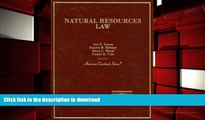 PDF [DOWNLOAD] Laitos, Zellmer, Wood and Cole s Natural Resources Law (American Casebooks)