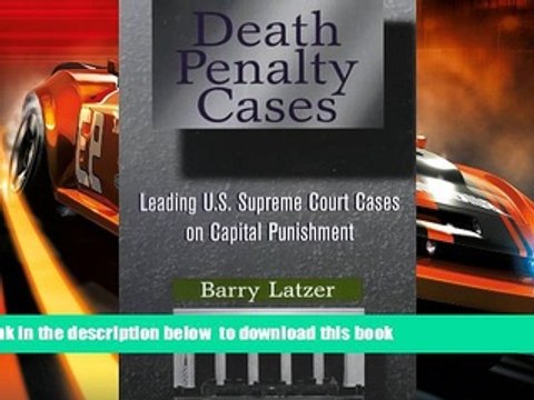 BEST PDF Death Penalty Cases: Leading U.S. Supreme Court Cases on Capital Punishment [DOWNLOAD]