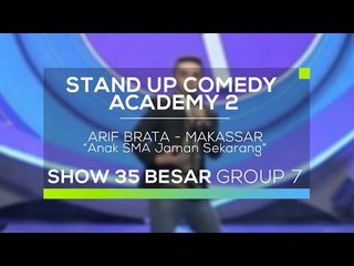 Arif Brata - Anak SMA Jaman Sekarang (SUCA 2 - 35 Besar Group 7)