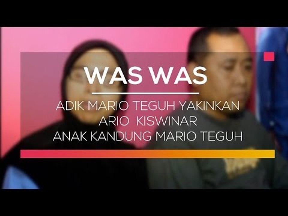 Adik Mario Teguh Yakinkan Ario Kiswinar Anak Kandung Mario Teguh - Was Was