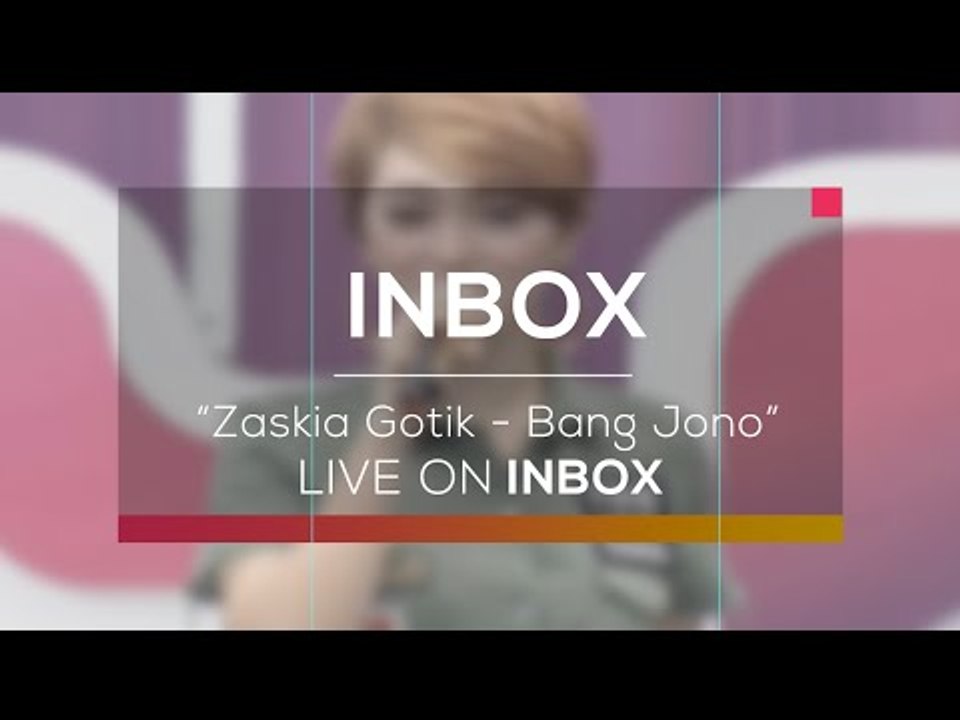 Zaskia Gotik - Bang Jono (Live on Inbox)