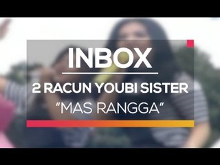 2 Racun Youbi Sister - Mas Rangga (Spesial HUT Polisi Lalu Lintas)