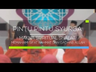 Pintu Pintu Surga - Makna Spiritual Shalat Memahami Sifat Rahmat dan Gadhab ALLAH