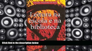 Price Leitura na Escola e na Biblioteca (Portuguese Edition) EZEQUIEL THEODORO DA SILVA For Kindle
