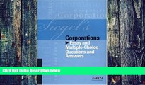 Buy  Siegel s Corporations: Essay and Multiple-Choice Questions and Answers Brian N. Siegel  Book