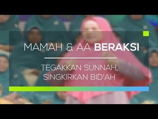 Mamah dan Aa Beraksi - Tegakkan Sunnah, Singkirkan Bid'ah