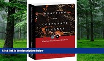 PDF  Drafting for Corporate Finance: What Law School Doesn t Teach You (PLI s Corporate and