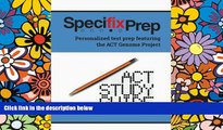 Online Patrick Bock Specifix Prep ACT Study Guide: Personalized Test Prep featuring the ACT Genome