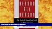 PDF [FREE] DOWNLOAD  Beyond All Reason: The Radical Assault on Truth in American Law FOR IPAD