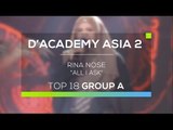 Rina Nose - All I Ask (D'Academy Asia 2)