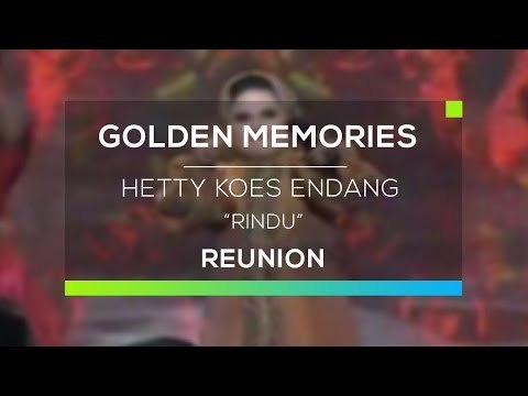 Hetty Koes Endang - Rindu (Gomes - Reunion)