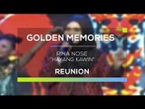 Rina Nose - Hayang Kawin (Gomes - Reunion)