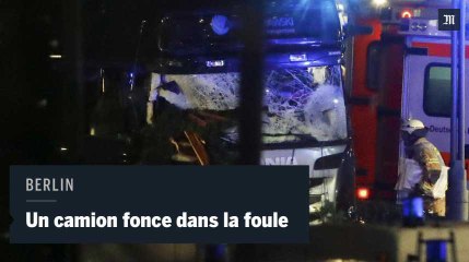 Berlin : un camion fonce sur un marché de Noël