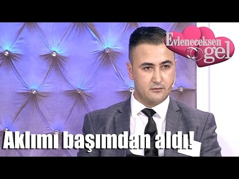 Evleneceksen Gel - Aklımı Başımdan Aldı!