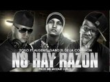 ALGENIS FT ZOILO & GABO EL DE LA COMISION (NO HAY RAZON ) PREVIEW