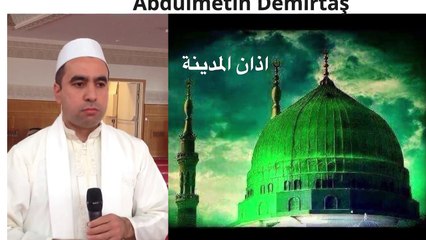 Metin Demirtas.Medine ezani.Adhan Madinah.Azan Madinah.Sheikh Essam Bukhari makami. Adhan Masjid Nabawi. Mescidi Nebii. Adhan Masjid Nabawi. Mescidi Nebi
