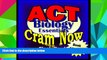 Online ACT Cram Now! ACT Prep Test BIOLOGY ESSENTIALS Flash Cards--CRAM NOW!--ACT Exam Review