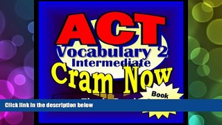 Buy  ACT Prep Test VOCABULARY INTERMEDIATE Flash Cards--CRAM NOW!--ACT Exam Review Book   Study