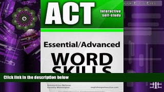 Buy Konstantinos Mylonas ACT Interactive self-study: Essential/Advanced WORD SKILLS. A powerful