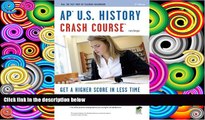 Buy Larry Krieger AP U.S. History Crash Course (REA: The Test Prep AP Teachers Recommend) Full