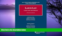 Read Online Robert Gorman Labor Law, Cases and Materials, 15th, 2015 Statutory Appendix and Case