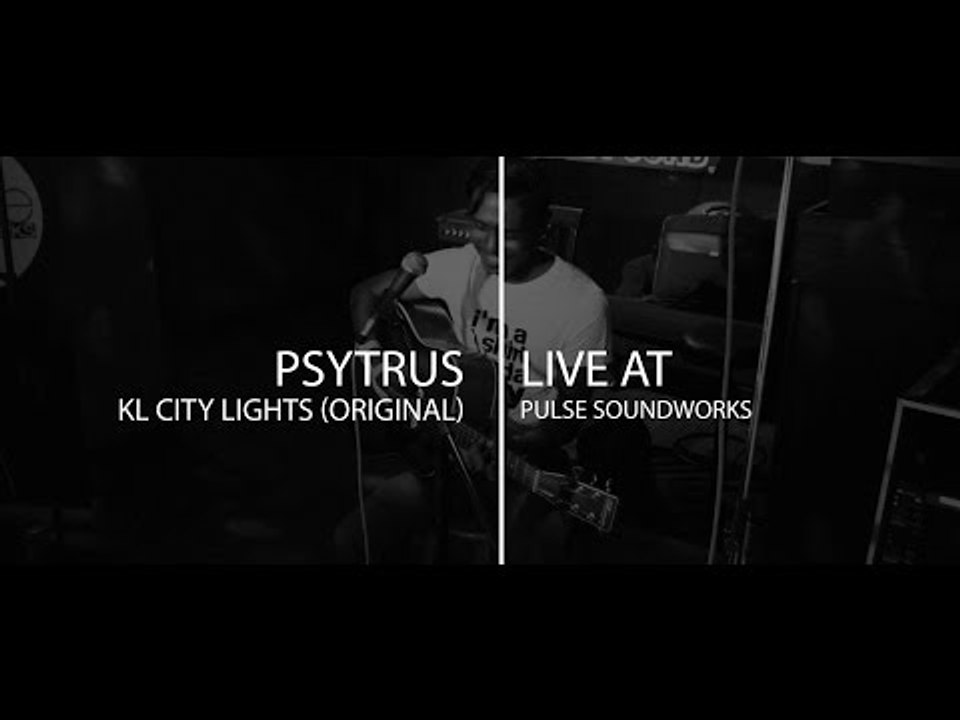 Pulse Sessions : Psytrus - KL City Lights