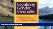 Online Robert L. Nelson Legalizing Gender Inequality: Courts, Markets and Unequal Pay for Women in