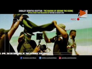 EPISODE 2 : ANBALEY SERNTHA KOOTTAM - THE MAKING OF (BEHIND THE SCENE)