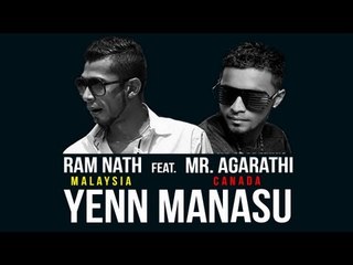 Yenn Manasu - Ram Nath feat. Mr. Agarathi