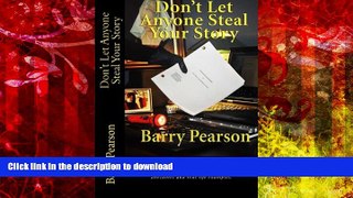 PDF [FREE] DOWNLOAD  Don t Let Anyone Steal Your Story: A stripped-down readable book about