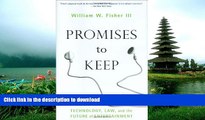 BEST PDF  Promises to Keep: Technology, Law, and the Future of Entertainment FOR IPAD