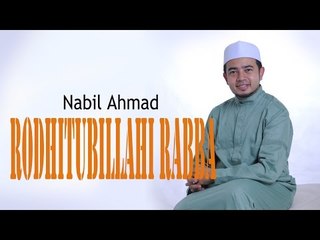 Nabil Ahmad - Rodhitubillahi Rabba