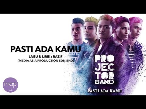 Projector Band - Pasti Ada Kamu (Official Lirik Video)