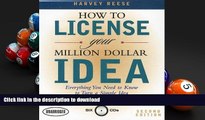 BEST PDF  How to License Your Million Dollar Idea: Everything You Need to Know to Turn a Simple