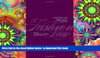 PDF [FREE] DOWNLOAD  Fashion Law: A Guide for Designers, Fashion Executives and Attorneys FOR IPAD