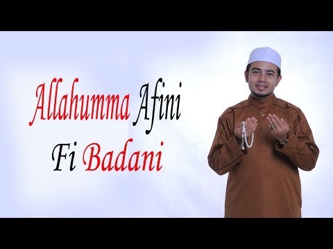 Nabil Ahmad - Allahumma Afini Fi Badani