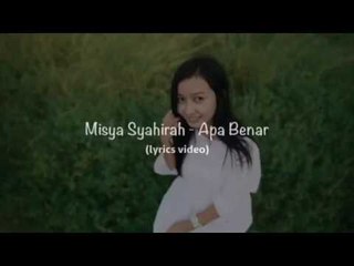 Misya Syahirah -Apa Benar Official Lyric Video