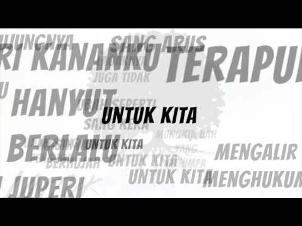 Azwan Juperi Untuk Kita Lirik Video