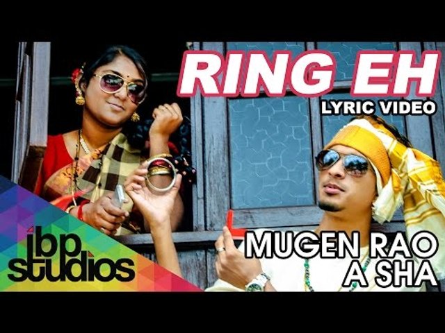 Ring Eh - Mugen Rao MGR feat. A Sha (Official Lyric Video)