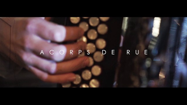 Acorps de Rue - Mon copain (official vidéo clip)