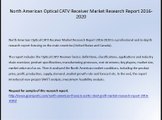 North American Optical CATV Receiver Market Research Report 2016-2020